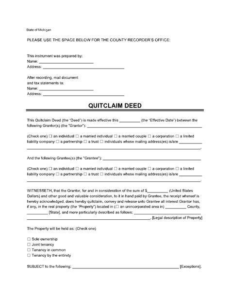 Quitclaim deeds are also sometimes called quit claim deeds or quick claim deeds because they are a fast way to accomplish real estate transfers. . Michigan quit claim deed requirements